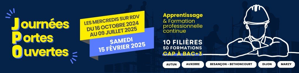 Journées Portes Ouvertes 2024 - 2025 Bâtiment CFA Bourgogne-Franche-Comté